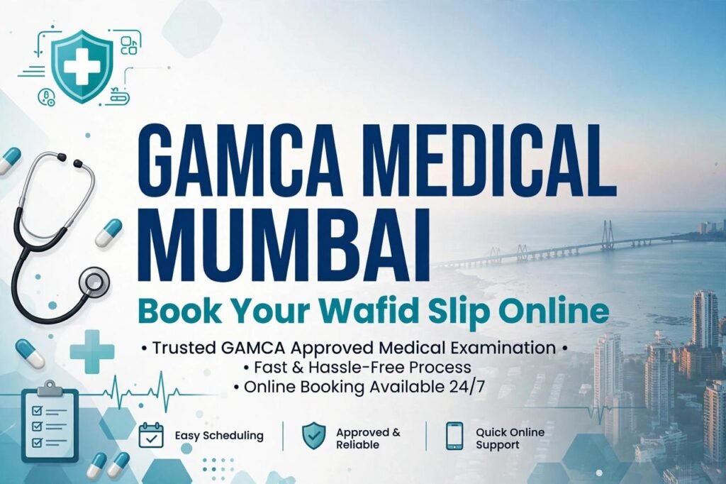 Gamca Medical Mumbai - Book Your Wafid Slip Online - Gamca Approved Medical Centre